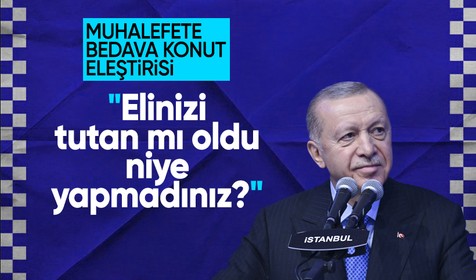 Cumhurbaşkanı Erdoğan'dan muhalefete konut eleştiri: Vaat edip niye yapmadınız, elinizi tutan mı oldu?