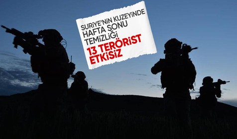 Suriye'nin kuzeyinde operasyon: 13 terörist etkisiz hale getirildi