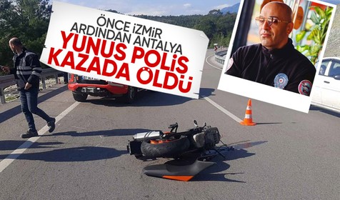 Antalya'da Yunus polis motosiklet kazasında hayatını kaybetti
