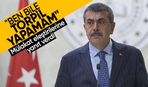 Milli Eğitim Bakanı Yusuf Tekin: "Ben bile torpil yapamam"