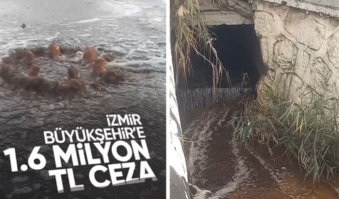 Körfez’e atık su deşarj eden İzmir Büyükşehir’e 1.6 milyon TL ceza