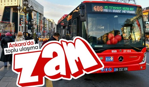 Ankara'da toplu taşımaya zam geldi
