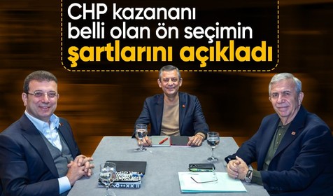 CHP'nin önseçim takvimini açıkladı! İşte cumhurbaşkanı adaylığı için aranan şartlar...