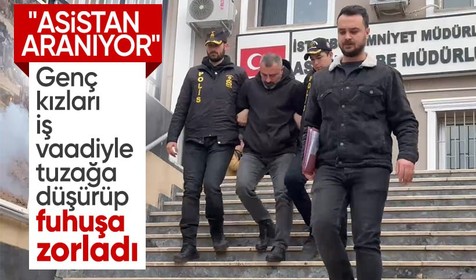 'Asistan aranıyor' ilanıyla görüştüğü kadınları fuhuşa zorladı!
