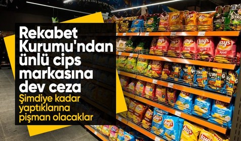Frito Lay'e açılan dava sonuçlandı! Rekabet Kurumu'ndan rekor ceza