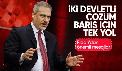 Dışişleri Bakanı Hakan Fidan: İki devletli çözüm barışa giden tek yol