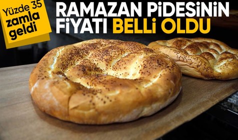 Ramazan pidesinin fiyatı açıklandı: 250 gram 20 TL, 370 gram 30 TL oldu