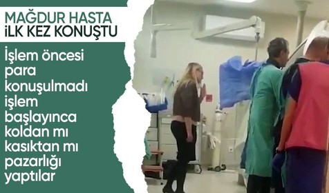Stent pazarlığı skandalında mağdur hasta yaşadıklarını anlattı