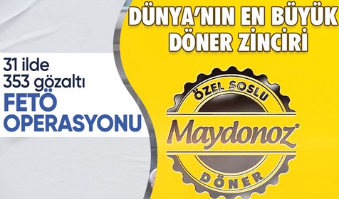 Bakan Yerlikaya duyurdu: Maydonoz Döner'e FETÖ operasyonu