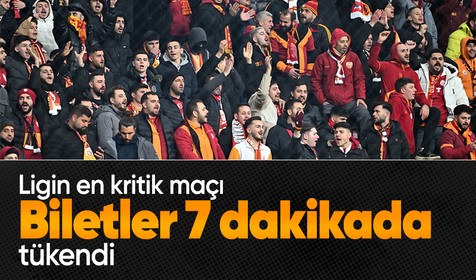 Galatasaray-Fenerbahçe derbisinin biletleri 7 dakikada tükendi