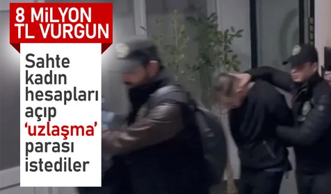 Sosyal medyada sahte kadın profilleriyle 8 milyon TL’lik dolandırıcılık