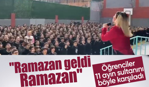 Öğrenciler Ramazan'ı ilahi ile karşıladı! Tüm okul hep birlikte: Ramazan geldi Ramazan