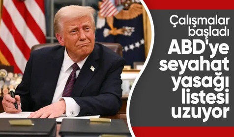 Trump çalışmalara başladı! ABD'ye seyahat yasağı listesi uzuyor
