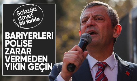 Özgür Özel sokak çağrısını yineledi: Bariyerleri polise zarar vermeden yıkın geçin