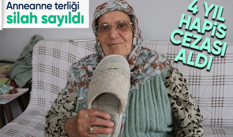Anne terliği 'silah' sayıldı, torununu dışarı çıkarmayan anneanne 4 yıl hapis cezası aldı