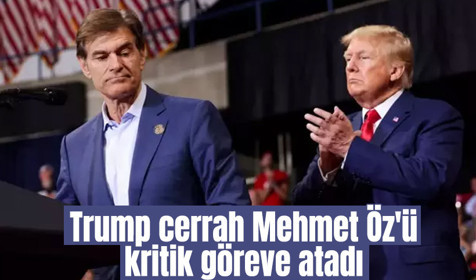 Trump cerrah Mehmet Öz'ü fedaral sağlık kurumu direktörlüğüne atadı