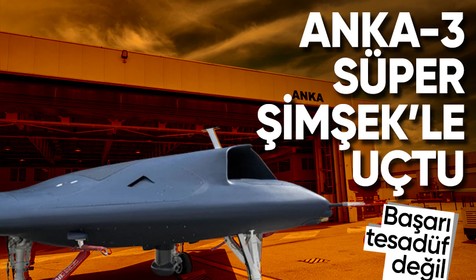 Süper Şimşek, insansız hayalet uçak ANKA-3 ile havalandı