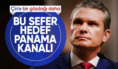 ABD'den Çin'e gözdağı: "Panama Kanalı’nı geri alacağız"