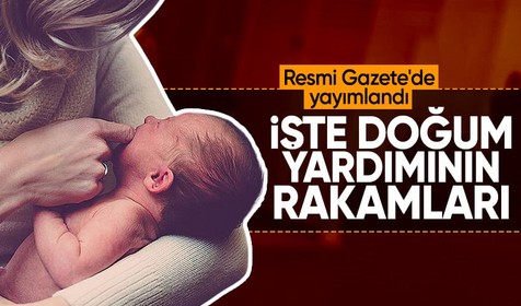 Doğum yardımında yeni dönem: İlk çocuğa 5 bin TL, sonraki çocuklara aylık destek!