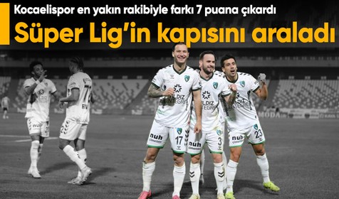 Kocaelispor en yakın rakibiyle farkı 7 puana çıkardı, Süper Lig’in kapısını araladı