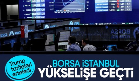 Trump’ın tarife kararı borsaya moral oldu: BIST 100 güne sert yükselişle başladı