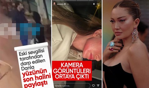 Danla Bilic şiddete uğradı, eski sevgili gözaltına alındı! O anlar kamerada