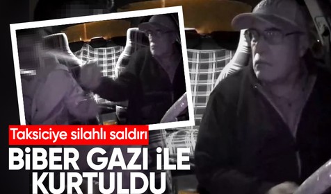 Taksiciye tabancalı gasp girişimi: Biber gazıyla uzaklaştırdı
