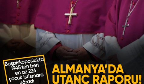 Almanya'da utanç raporu! Başpiskoposlukta 226 çocuk istismar edilmiş