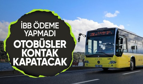 Özel Halk Otobüsleri İstanbul'da kontak kapatacak
