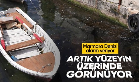 Marmara Denizi alarm veriyor: “Deniz bağırıyor”