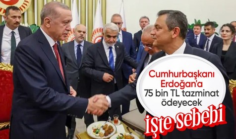 Son dakika! Özgür Özel, Cumhurbaşkanı Erdoğan'a 75 bin lira manevi tazminat ödeyecek