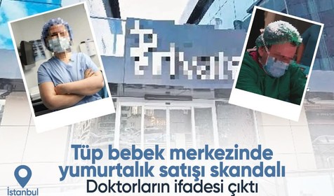 Kuryeyle ilaç yollayıp kadın hastaların yumurtalarını ABD'ye sattılar! İstanbul'daki tüp bebek merkezi skandalında doktorların ifadesi çıktı