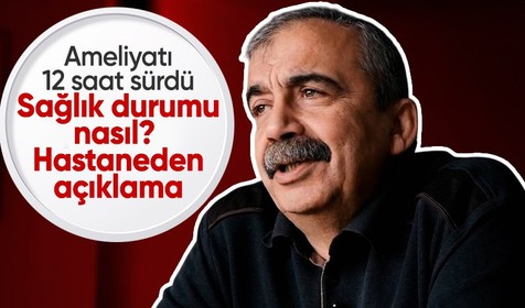 Sırrı Süreyya Önder'in ameliyatı sona erdi! Hastaneden açıklama