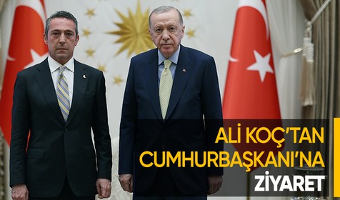 Cumhurbaşkanı Recep Tayyip Erdoğan, Fenerbahçe Başkanı Ali Koç'u kabul etti