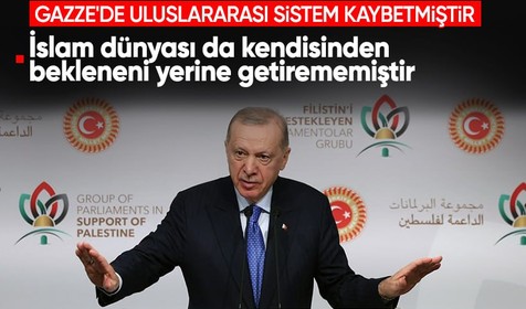 Erdoğan'dan İslam dünyasına Gazze sitemi: Uluslararası sistem sınavı kaybetti, İslam dünyası kendisinden bekleneni yerine getiremedi