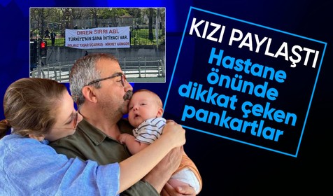 Sırrı Süreyya Önder'in kızı paylaştı: Hastane önünde dikkat çeken pankart