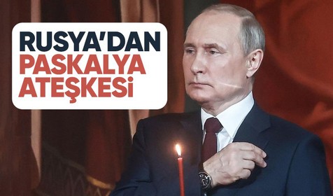 Rusya'dan ateşkes önerisi: 'Paskalya'da saldırıları durduracağız