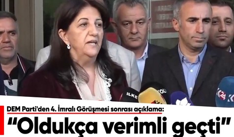 DEM Parti'den 4. İmralı Görüşmesi sonrası açıklama: Oldukça verimli geçti
