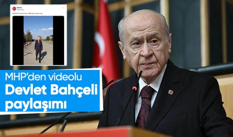 MHP resmi hesabından videolu Devlet Bahçeli paylaşımı