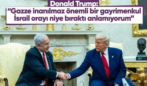 Donald Trump: Gazze inanılmaz önemli bir gayrimenkul, İsrail orayı niye bıraktı anlamıyorum
