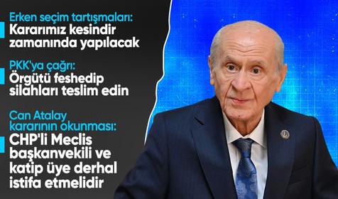 MHP Genel Başkanı Bahçeli'den erken seçim açıklaması: Kararımız kesindir seçimler zamanında yapılacak