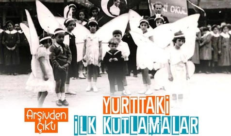 İlk 23 Nisan kutlamalarının arşiv görüntüleri ortaya çıktı