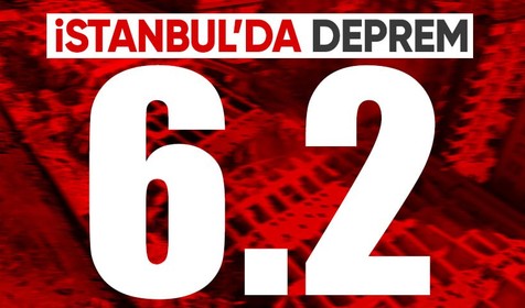İstanbul'da 6,2 büyüklüğünde deprem meydana geldi!