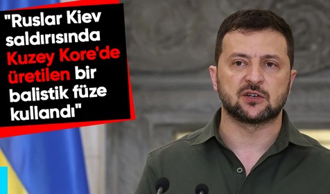 Zelenskiy: "Ruslar Kiev'e saldırıda Kuzey Kore'de üretilen bir balistik füze kullandı"