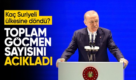 Cumhurbaşkanı Erdoğan: Türkiye'de toplam 4 milyon 33 bin göçmen var