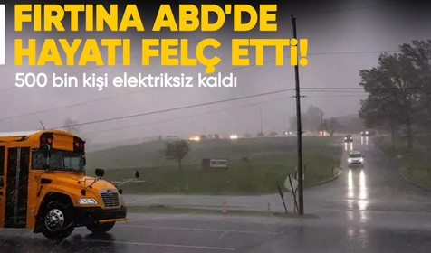 ABD’yi vuran fırtına hayatı felç etti: 500 bin kişi elektriksiz kaldı