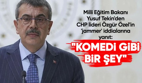 Milli Eğitim Bakanı Yusuf Tekin'den CHP lideri Özgür Özel'in 'jammer' iddialarına yanıt: "Komedi gibi bir şey"