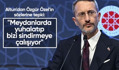Fahrettin Altun'dan Özgür Özel'in sözlerine tepki: "Bizi meydanlarda yuhalatıp sindirmeye çalışıyor"