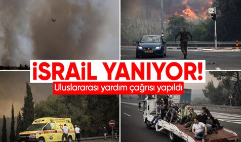 İsrail yanıyor... 5 yerleşim birimi boşaltıldı, uluslararası yardım çağrısı yapıldı