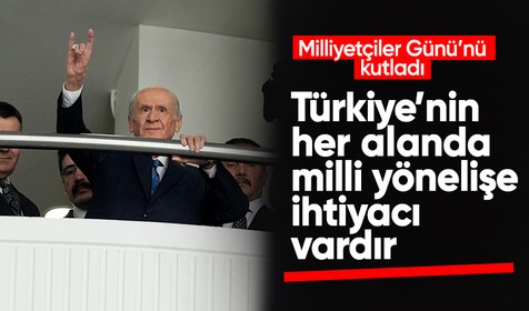 MHP lideri Bahçeli'den "3 Mayıs Milliyetçiler Günü" mesajı
